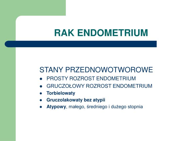 Rozrost Prosty Endometrium Bez Atypii PPT - Nowotwory narządów płciowych żeńskich PowerPoint Presentation