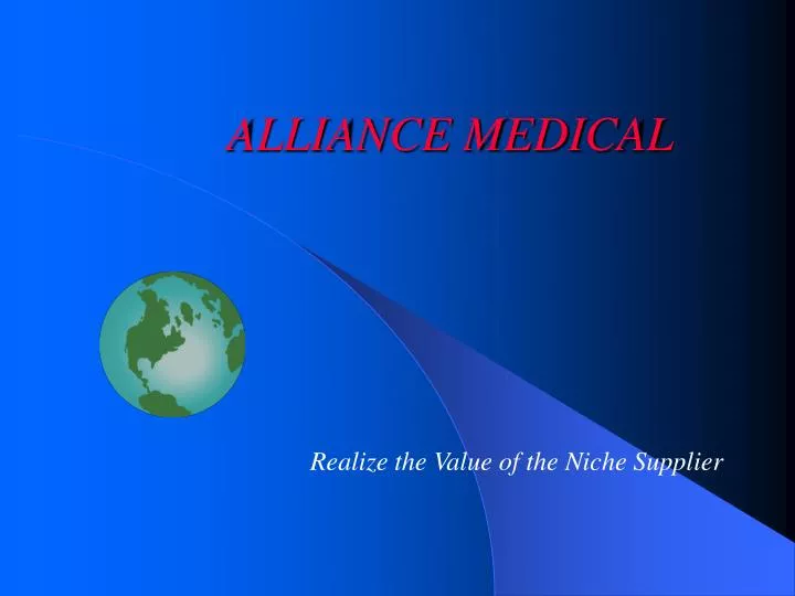 PPT ALLIANCE MEDICAL PowerPoint Presentation, free download ID509653
