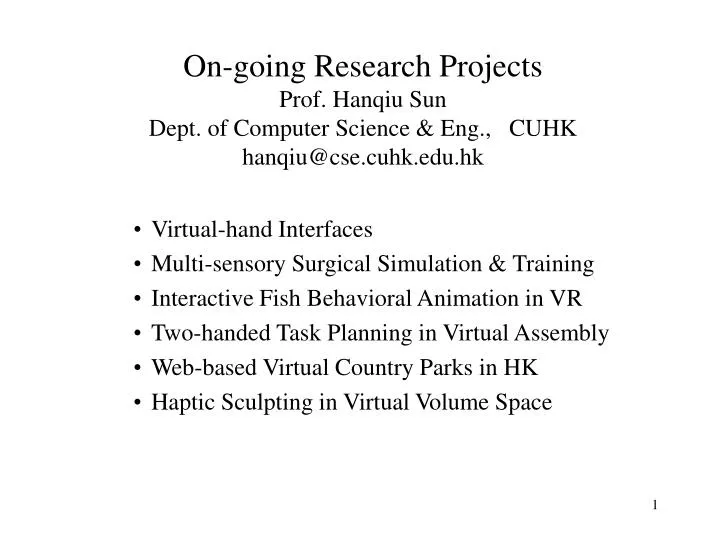 on going research projects prof hanqiu sun dept of computer science eng cuhk hanqiu@cse cuhk edu hk n.