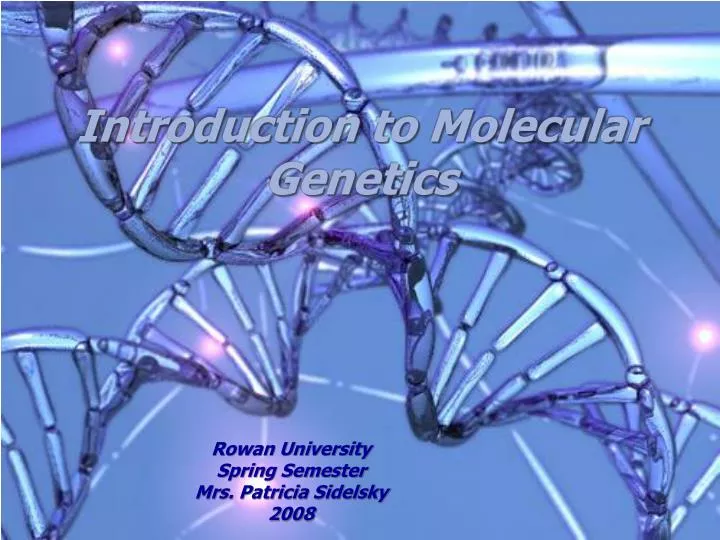 Ppt Introduction To Molecular Genetics Powerpoint Presentation Free