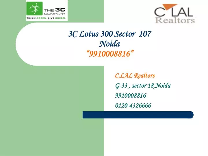 3c lotus 300 sector 107 noida 9910008816 n.