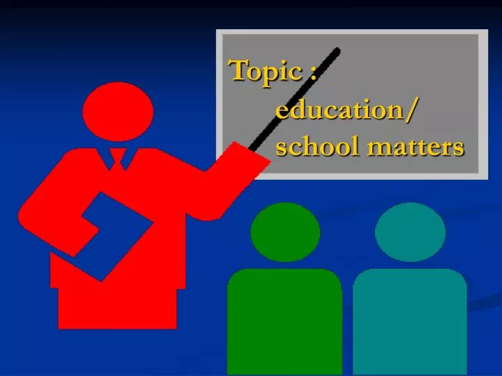 topic education school matters n.