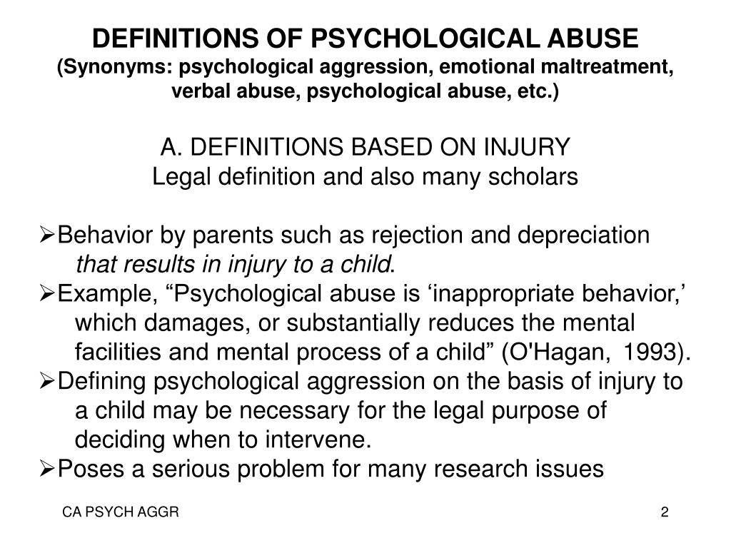 PPT - PSYCHOLOGICAL ABUSE OF CHILDREN QUESTIONS TO BE ADDRESSED What is  psychological abuse? Problems in defining psycholog PowerPoint Presentation  - ID:514182