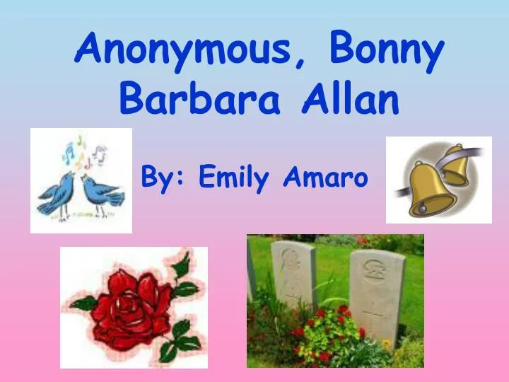 an analysis of bonny barbara allan Open document below is an essay on bonny barbara allan from anti essays, your source for research papers, essays, and term paper examples. an analysis of bonny barbara allan Open document below is an essay on bonny barbara allan from anti essays, your source for research papers, essays, and term paper examples.