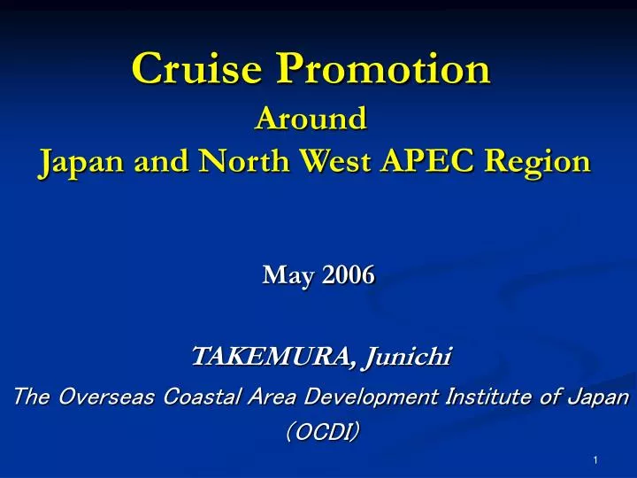 cruise promotion around japan and north west apec region n.