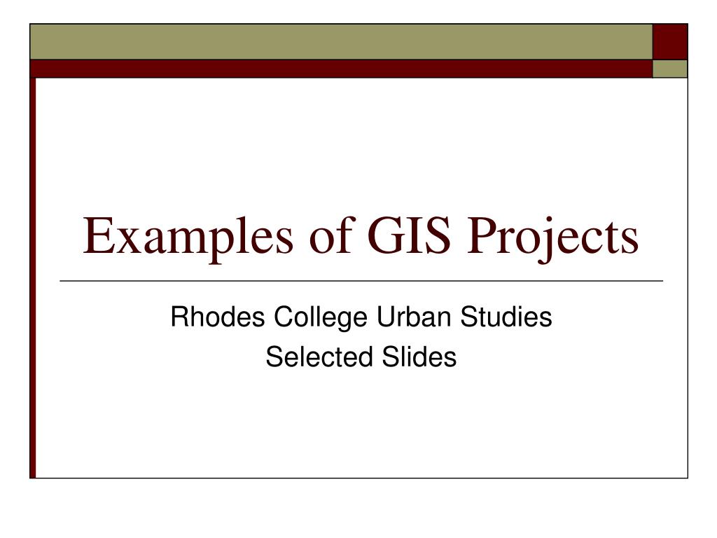 PPT Examples Of GIS Projects PowerPoint Presentation Free Download ppt-examples-of-gis-projects-powerpoint-presentation-free-download