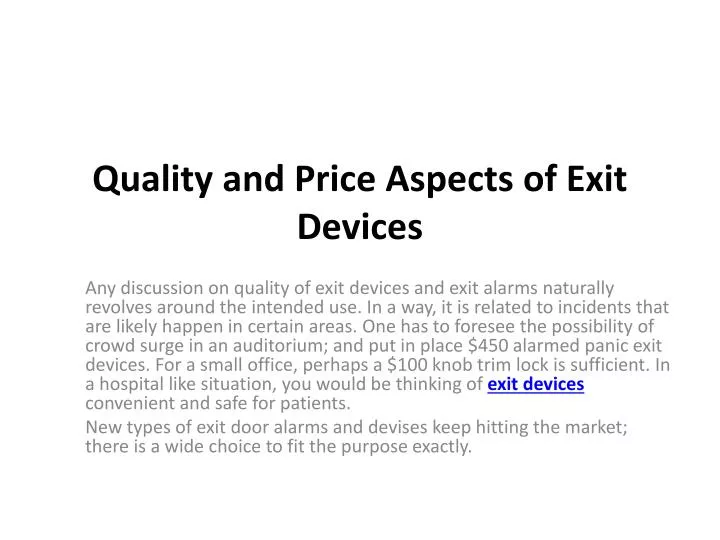 quality and price aspects of exit devices n.