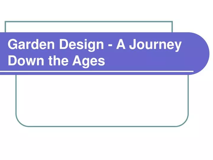 garden design a journey down the ages n.