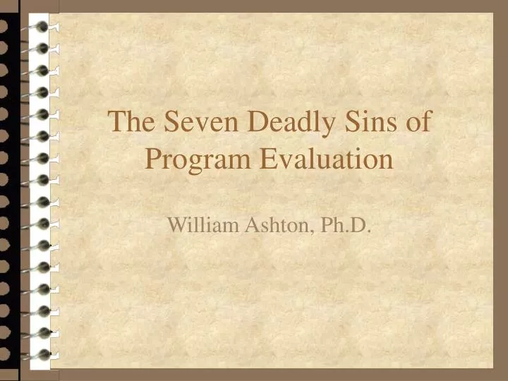 the seven deadly sins of program evaluation n.