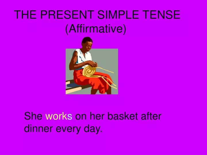 the present simple tense affirmative n.