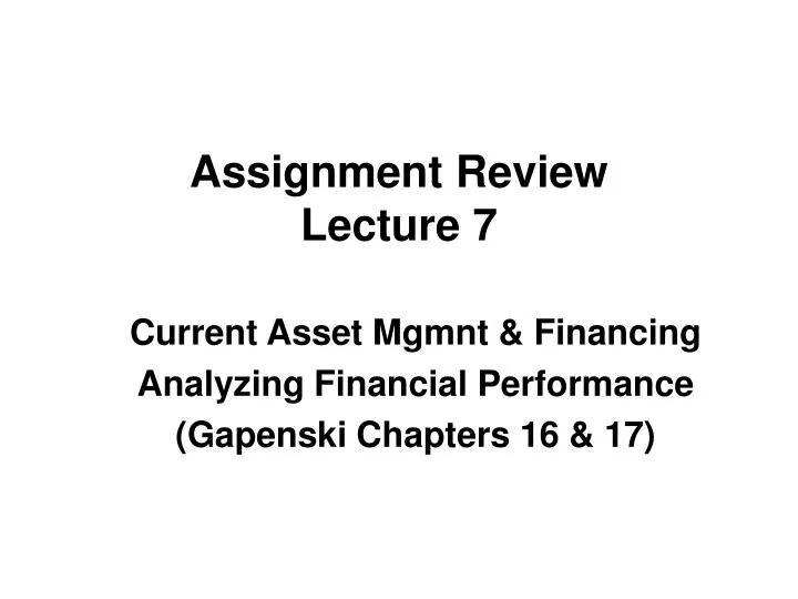 assignment review lecture 7 n.