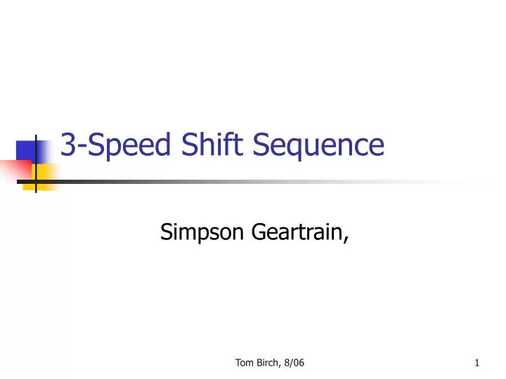 3 speed shift sequence n.