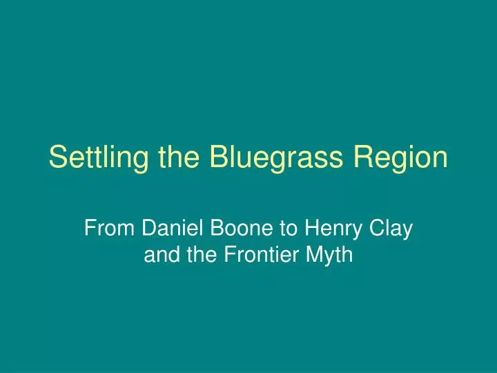 settling the bluegrass region n.