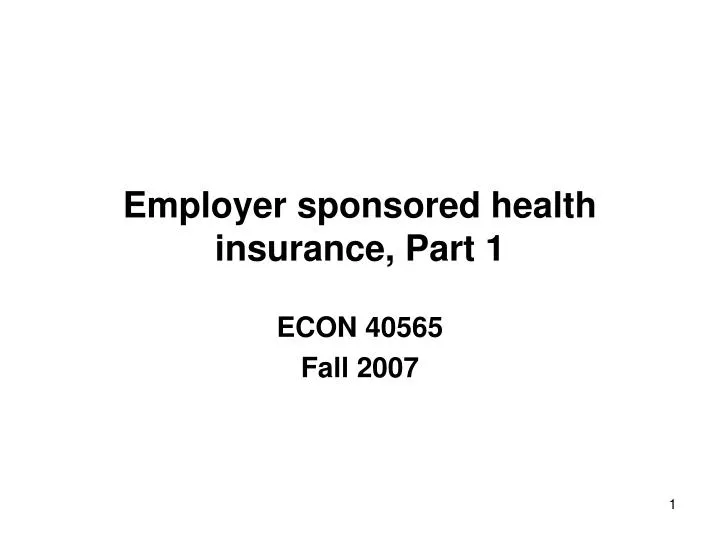 employer sponsored health insurance part 1 n.