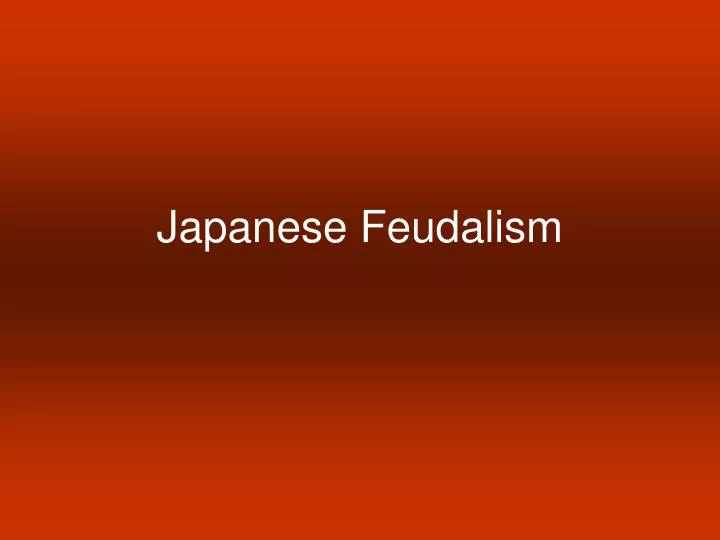 japanese feudalism n.