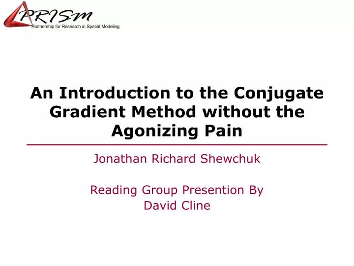 an introduction to the conjugate gradient method without the agonizing pain n.