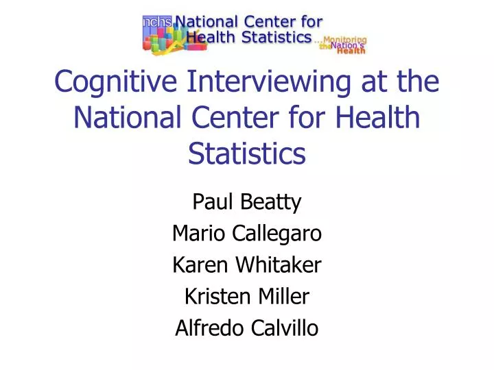 cognitive interviewing at the national center for health statistics n.