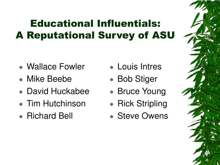 educational influentials a reputational survey of asu n.