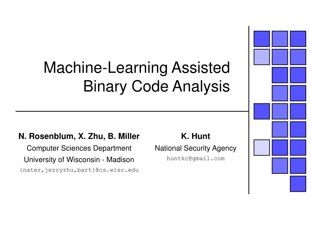 Ppt Machine Learning Assisted Binary Code Analysis Powerpoint Presentation Id