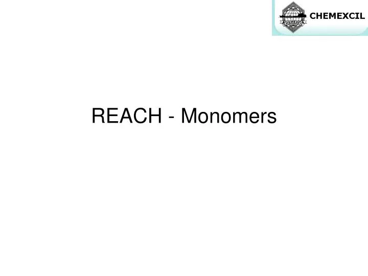 reach monomers n.
