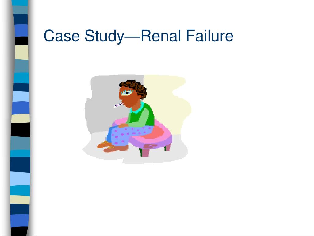 ati video case study chronic renal failure