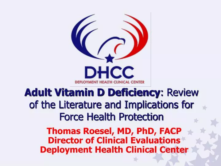 adult vitamin d deficiency review of the literature and implications for force health protection n.