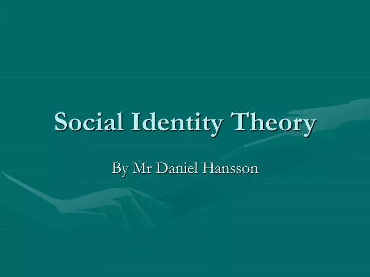 Ppt social identity theory powerpoint presentation id 528174