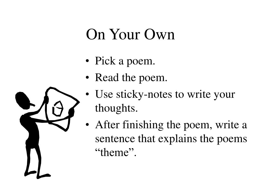 * After finishing the poem, write a sentence that explains the poems "...