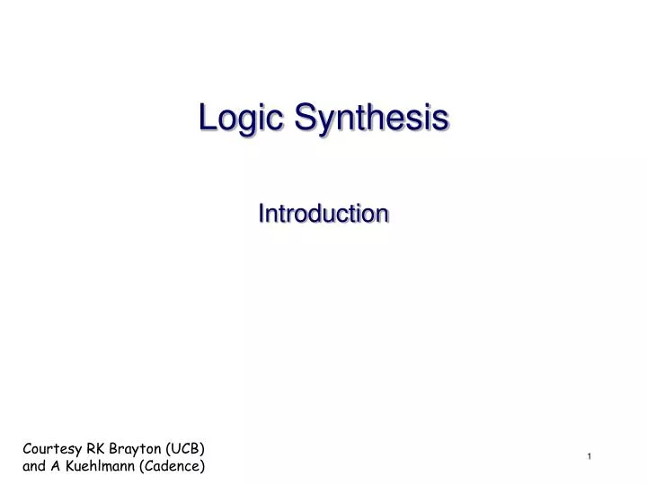 PPT - Logic Synthesis PowerPoint Presentation, free download - ID:529431