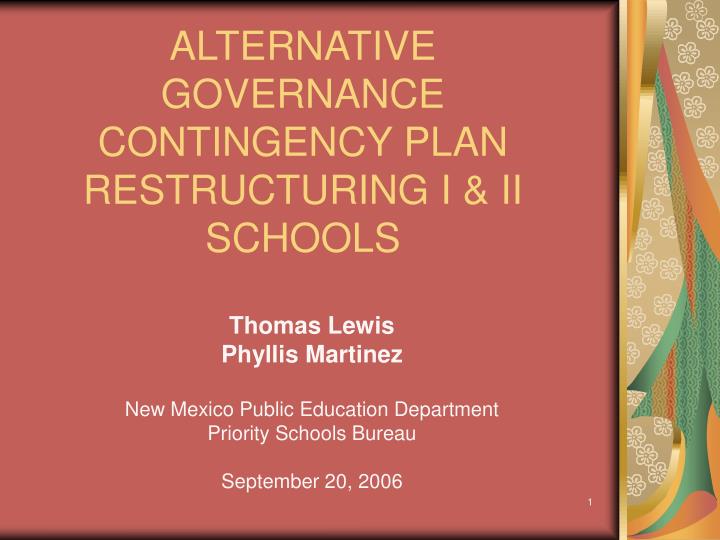 alternative governance contingency plan restructuring i ii schools n.