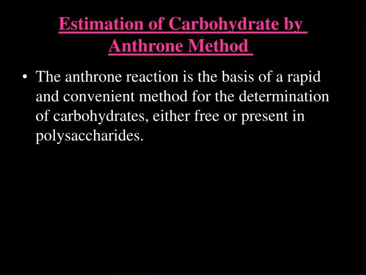 estimation of carbohydrate by anthrone method n.