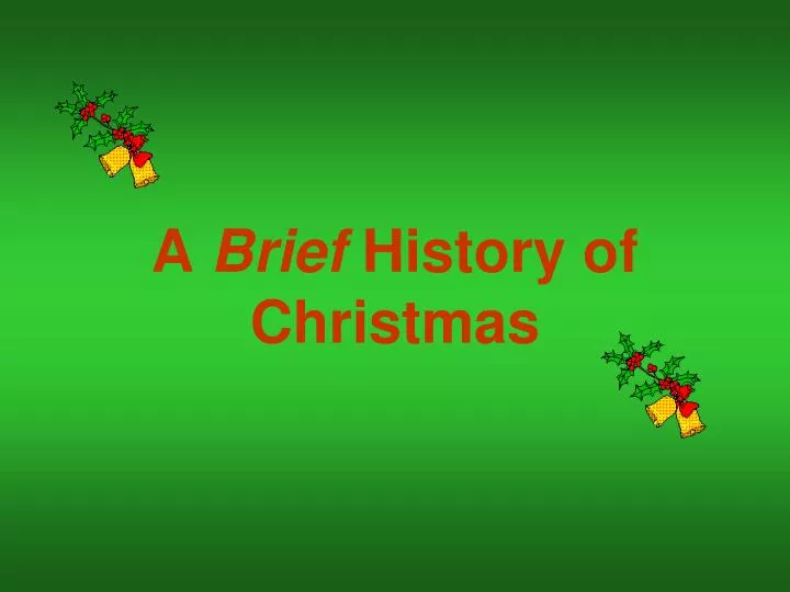 a brief history of christmas n.