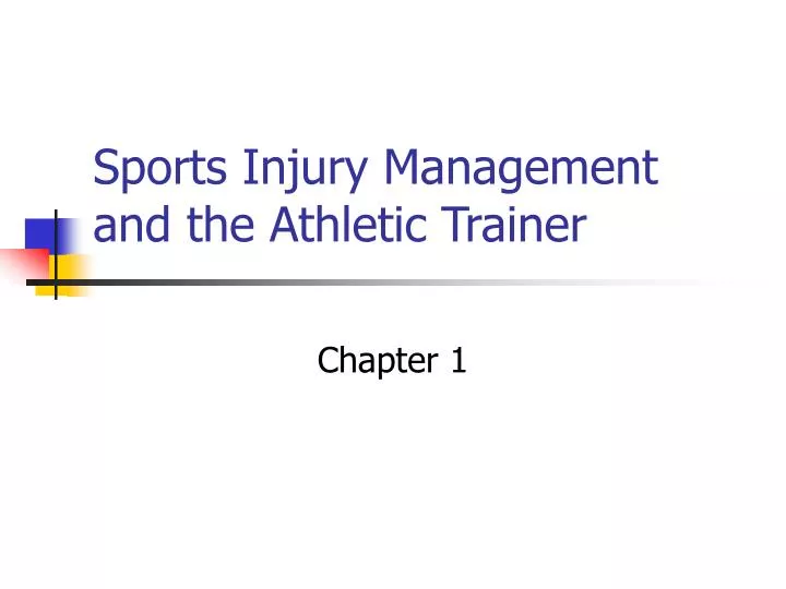 sports injury management and the athletic trainer n.
