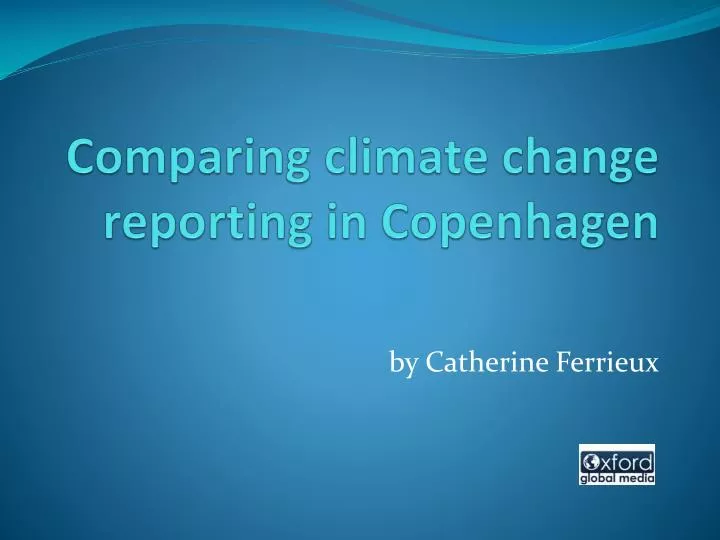 comparing climate change reporting in copenhagen n.