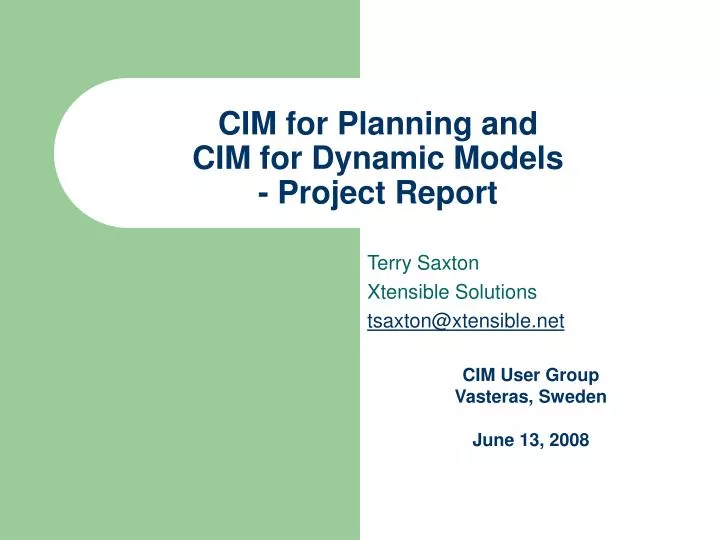 cim for planning and cim for dynamic models project report n.