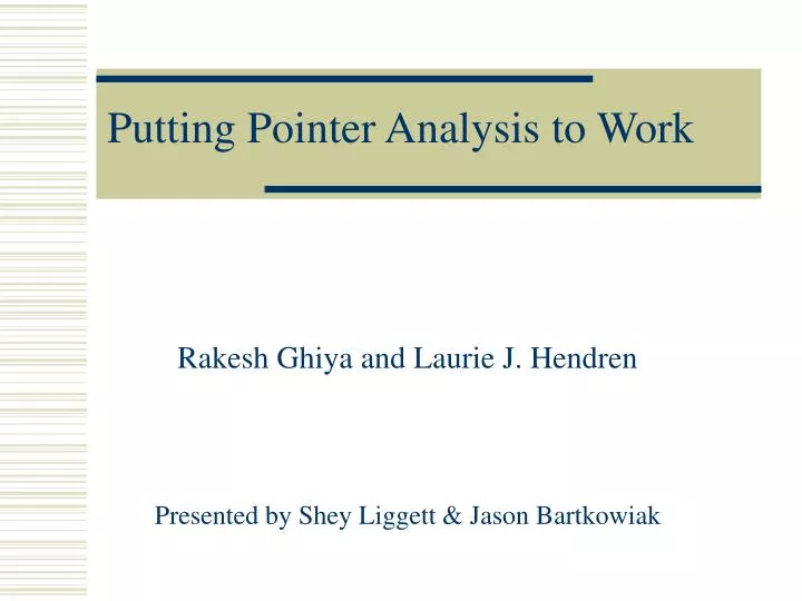 putting pointer analysis to work n.