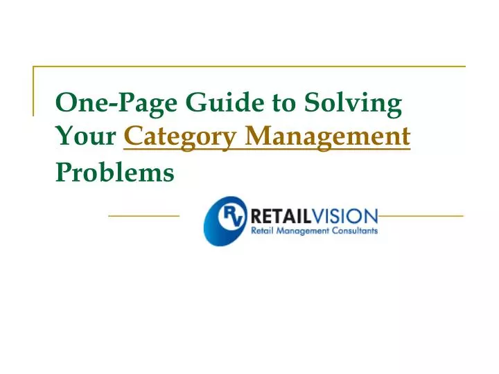one page guide to solving your category management problems n.