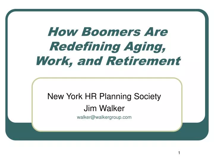 how boomers are redefining aging work and retirement n.