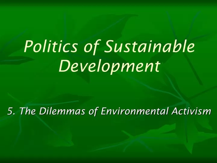 politics of sustainable development n.