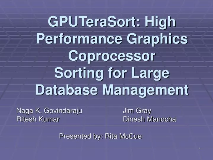 gputerasort high performance graphics coprocessor sorting for large database management n.