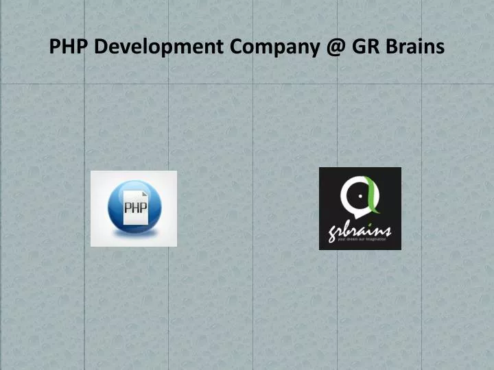 php development company @ gr brains n.
