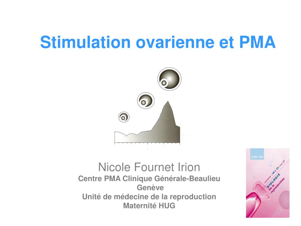 PPT - Stimulation ovarienne et PMA PowerPoint Presentation, free ...