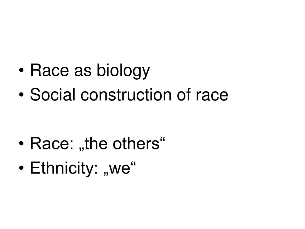 ppt-race-as-biology-social-construction-of-race-race-the-others