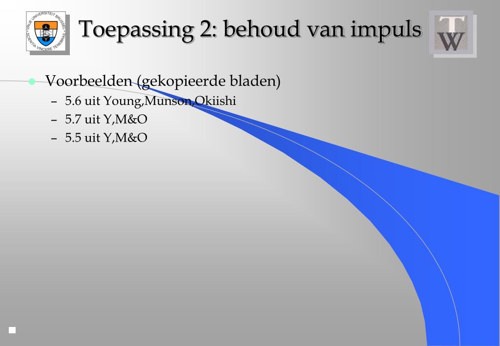 PPT - HOOFDSTUK 3 BERNOULLI, ENERGIE EN MOMENTUMVERGELIJKING PowerPoint