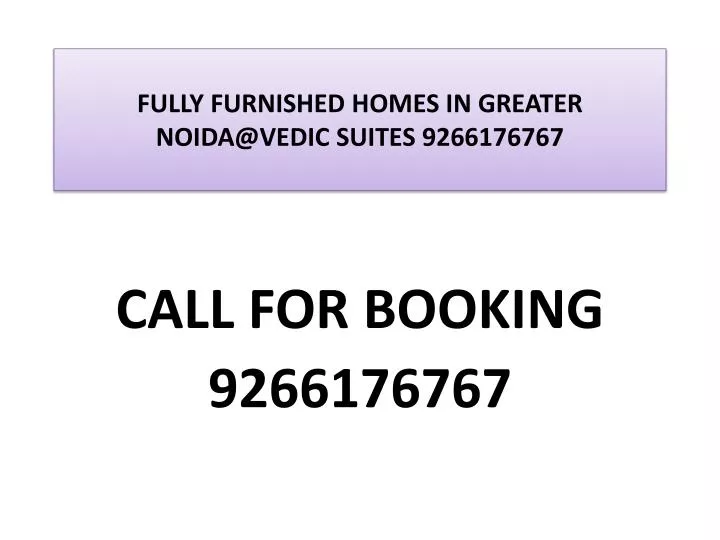 fully furnished homes in greater noida@vedic suites 9266176767 n.