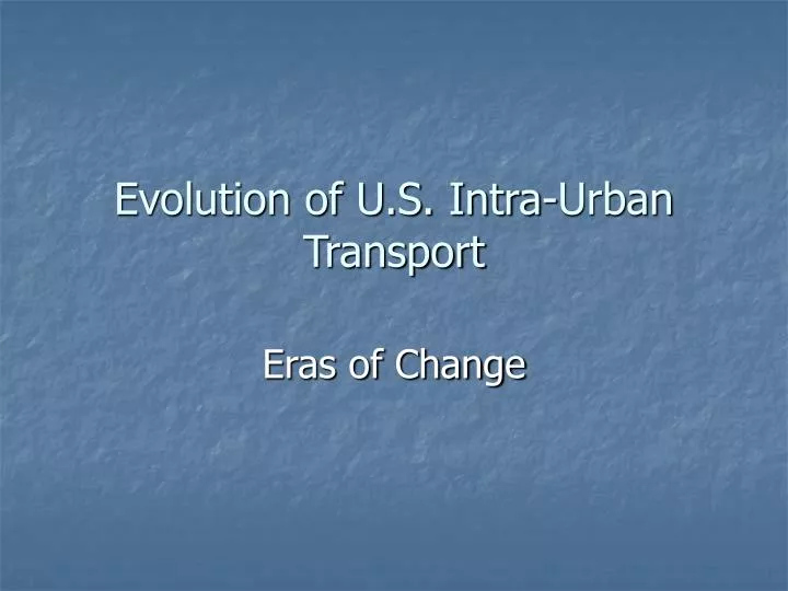 evolution of u s intra urban transport n.