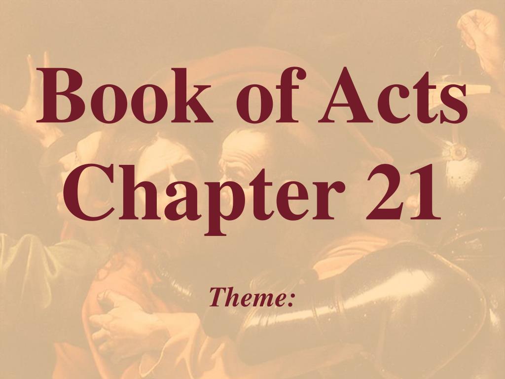 PPT - Book of Acts Chapter 21 PowerPoint Presentation, free download -  ID:545310