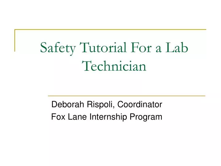 safety tutorial for a lab technician n.