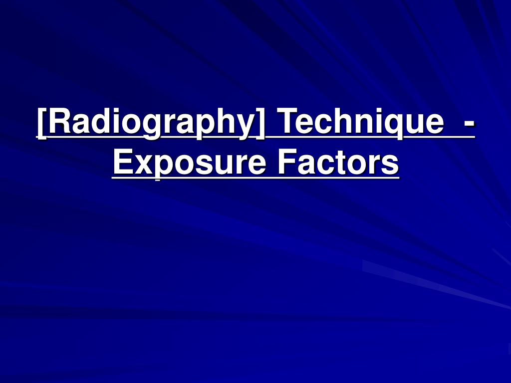 Radiographic Exposure Factors Chart