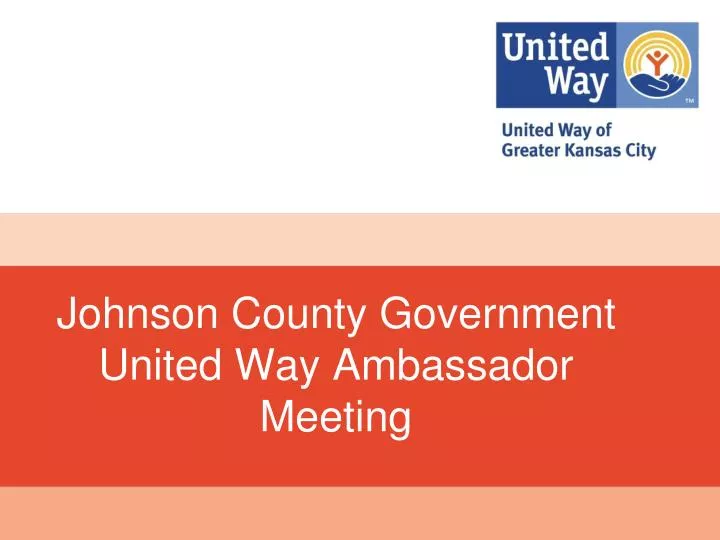johnson county government united way ambassador meeting n.